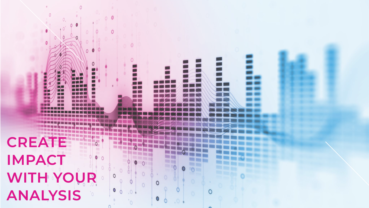 How to Create Impact with Your Analysis